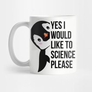 yes i would like to science please Mug